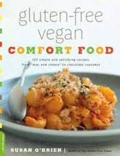 Gluten Free Vegan Comfort Food