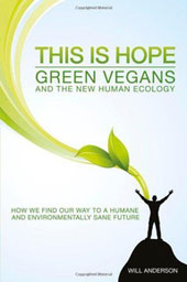 Green Vegans and the New Human Ecology