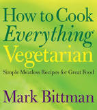 How to Cook Everything Vegetarian
